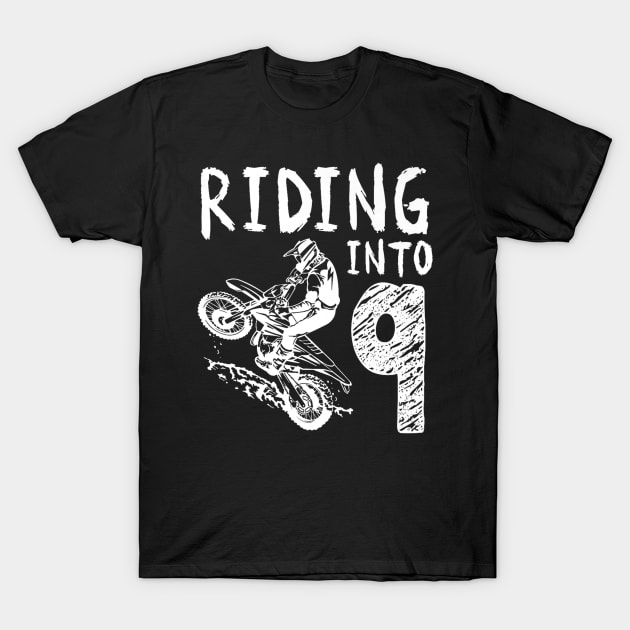 Riding Into 9th Birthday Boy Dirt Bike Party 9 Year Old T-Shirt by Robertconfer